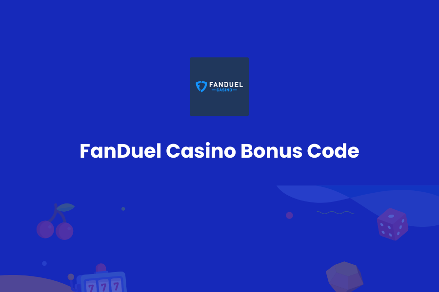 FanDuel Casino Bonus Code